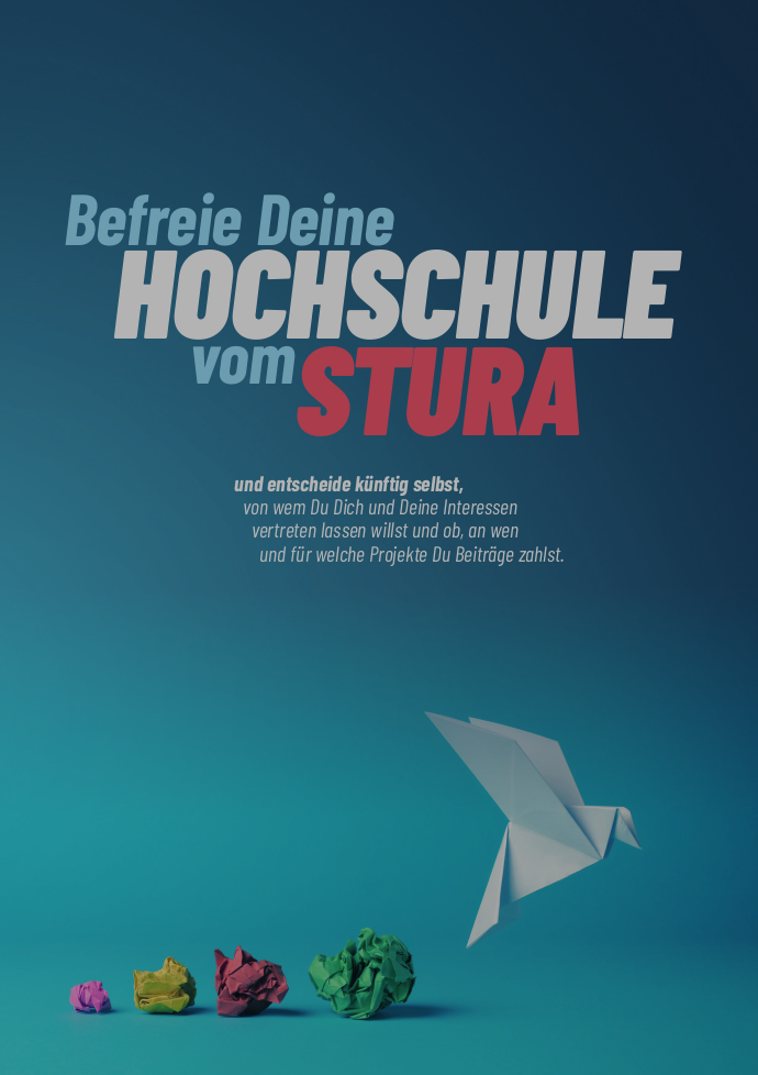 Flyer - Befreie Deine HOCHSCHULE vom StuRa